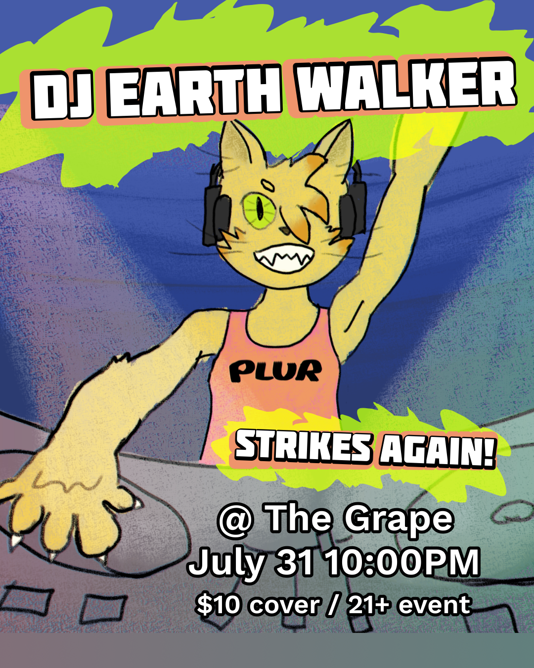Poster for a DJ show at The Grape. The poster features a cat person performing at a DJ controller and waving at the crowd.